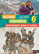 Histoire-G&eacute;ographie et Histoire-G&eacute;ographie - EMC 6e (2016)