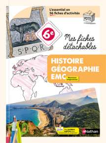 Mes fiches d&eacute;tachables d'Histoire G&eacute;ographie EMC 6e